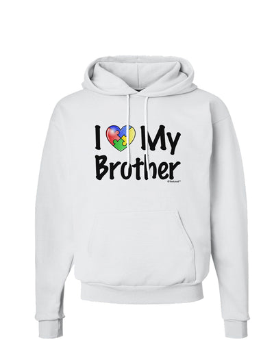 I Heart My Brother - Autism Awareness Hoodie Sweatshirt by TooLoud-Hoodie-TooLoud-White-Small-Davson Sales