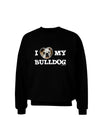 I Heart My Bulldog Adult Dark Sweatshirt by TooLoud-Sweatshirts-TooLoud-Black-Small-Davson Sales