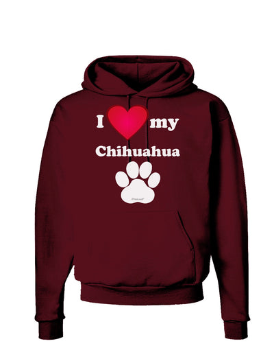 I Heart My Chihuahua Dark Hoodie Sweatshirt by TooLoud-Hoodie-TooLoud-Maroon-Small-Davson Sales