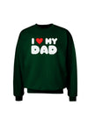 I Heart My Dad Adult Dark Sweatshirt by TooLoud-Sweatshirts-TooLoud-Deep-Forest-Green-Small-Davson Sales