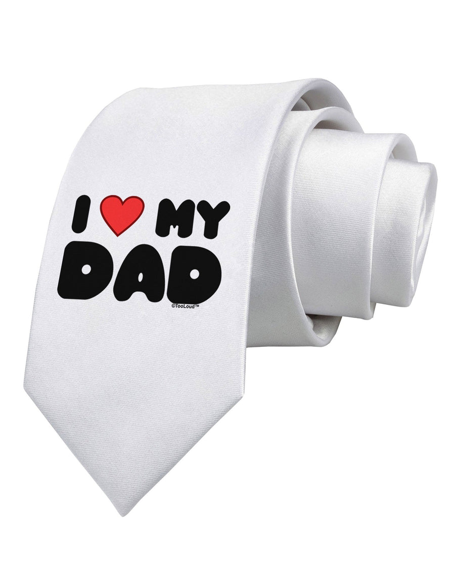 I Heart My Dad Printed White Necktie by TooLoud