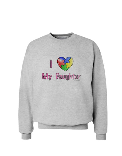 I Heart My Daughter - Autism Awareness Sweatshirt by TooLoud-Sweatshirts-TooLoud-AshGray-Small-Davson Sales