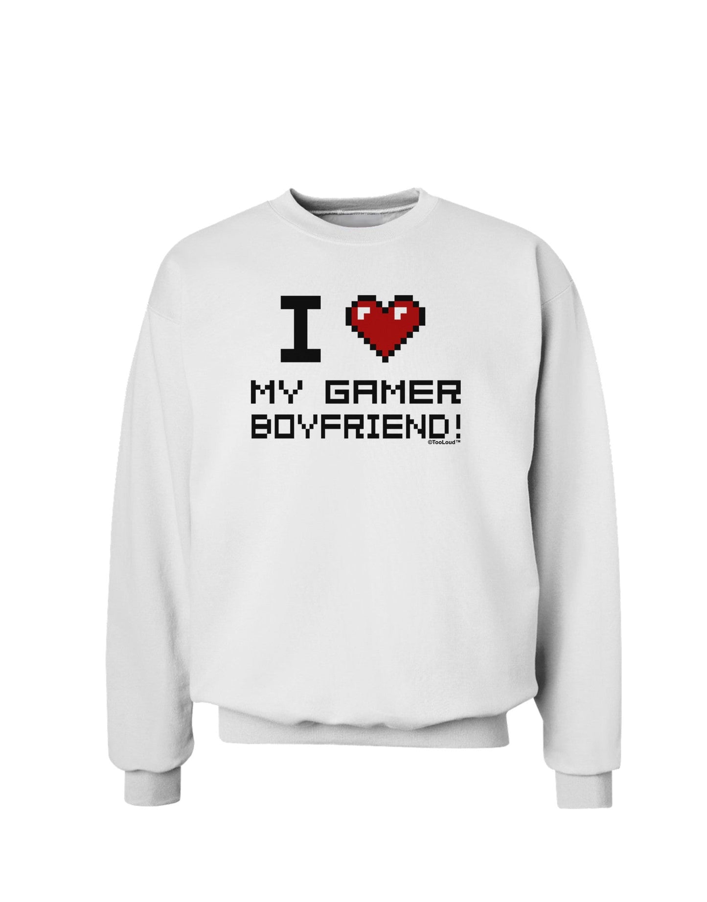 I Heart My Gamer Boyfriend Sweatshirt-Sweatshirts-TooLoud-White-Small-Davson Sales