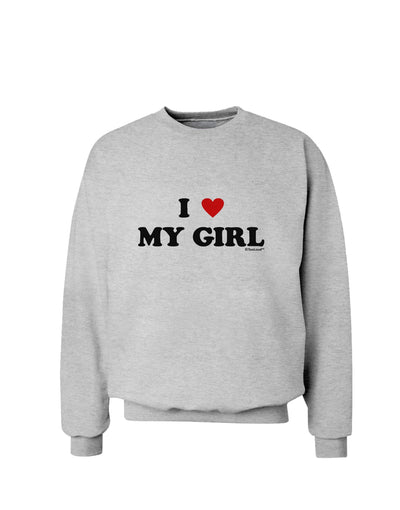 I Heart My Girl - Matching Couples Design Sweatshirt by TooLoud-Sweatshirts-TooLoud-AshGray-Small-Davson Sales