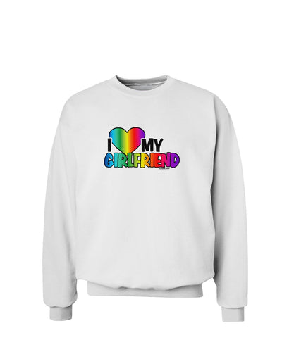 I Heart My Girlfriend - Rainbow Sweatshirt-Sweatshirts-TooLoud-White-Small-Davson Sales