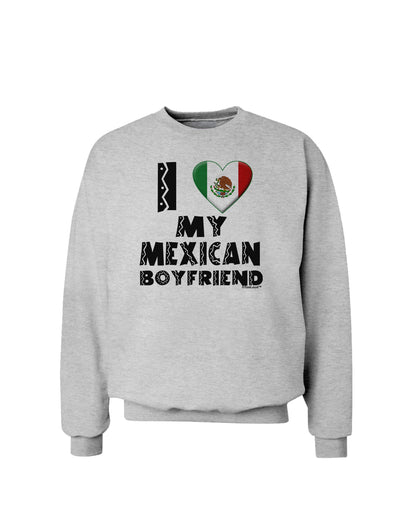 I Heart My Mexican Boyfriend Sweatshirt by TooLoud-Sweatshirts-TooLoud-AshGray-Small-Davson Sales