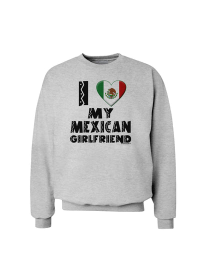 I Heart My Mexican Girlfriend Sweatshirt by TooLoud-Sweatshirts-TooLoud-AshGray-Small-Davson Sales