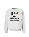 I Heart My Mexican Girlfriend Sweatshirt by TooLoud-Sweatshirts-TooLoud-White-Small-Davson Sales