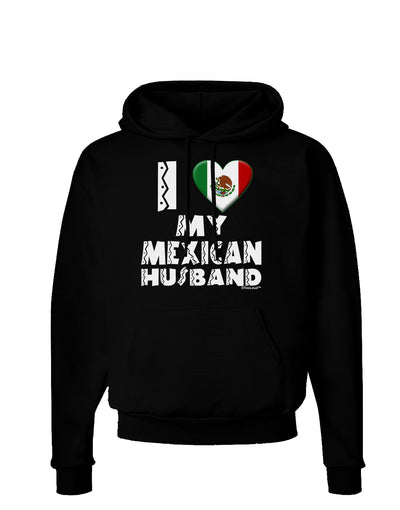 I Heart My Mexican Husband Dark Hoodie Sweatshirt by TooLoud-Hoodie-TooLoud-Black-Small-Davson Sales