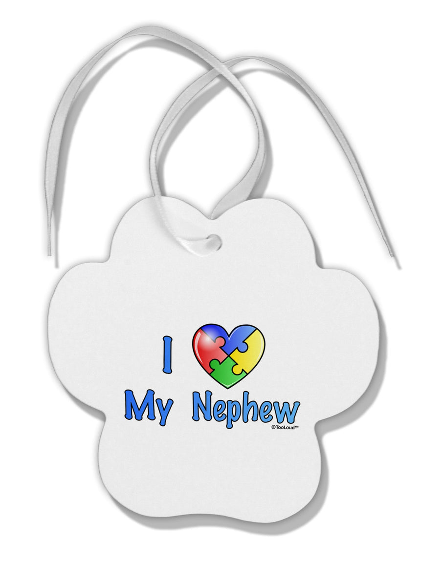 I Heart My Nephew - Autism Awareness Paw Print Shaped Ornament by TooLoud-Ornament-TooLoud-White-Davson Sales