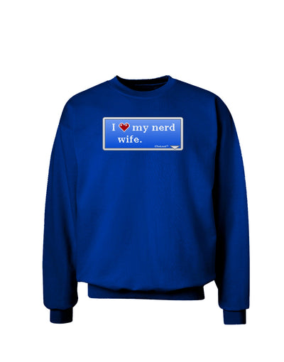 I Heart My Nerd Wife - Retro Adult Dark Sweatshirt by TooLoud-Sweatshirts-TooLoud-Deep-Royal-Blue-Small-Davson Sales