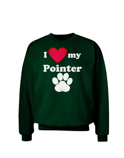 I Heart My Pointer Adult Dark Sweatshirt by TooLoud-Sweatshirts-TooLoud-Deep-Forest-Green-Small-Davson Sales