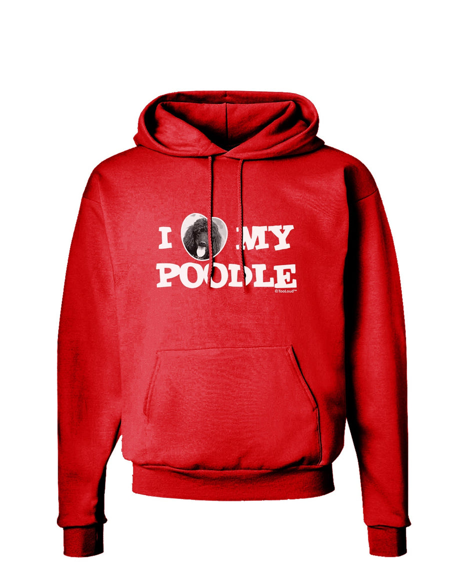 I Heart My Poodle Dark Hoodie Sweatshirt by TooLoud-Hoodie-TooLoud-Black-Small-Davson Sales