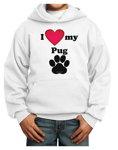 I Heart My Pug Youth Hoodie Pullover Sweatshirt by TooLoud-Youth Hoodie-TooLoud-White-XS-Davson Sales