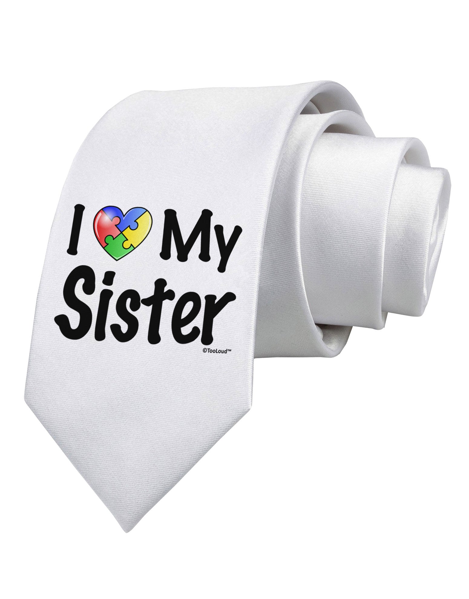 I Heart My Sister - Autism Awareness Printed White Necktie by TooLoud