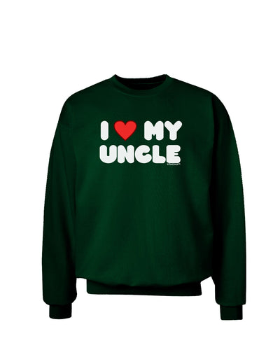 I Heart My Uncle Adult Dark Sweatshirt by TooLoud-Sweatshirts-TooLoud-Deep-Forest-Green-Small-Davson Sales