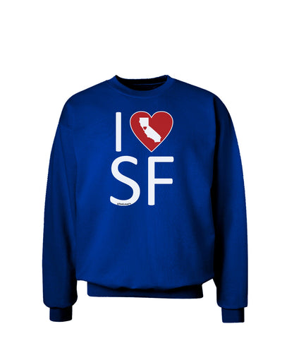 I Heart San Francisco Adult Dark Sweatshirt-Sweatshirts-TooLoud-Deep-Royal-Blue-Small-Davson Sales