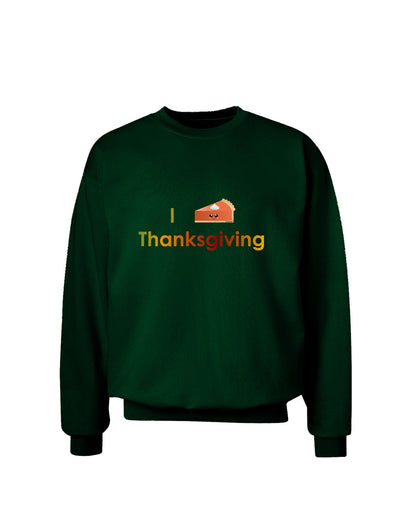 I Heart Thanksgiving Pumpkin Pie Adult Dark Sweatshirt-Sweatshirts-TooLoud-Deep-Forest-Green-Small-Davson Sales