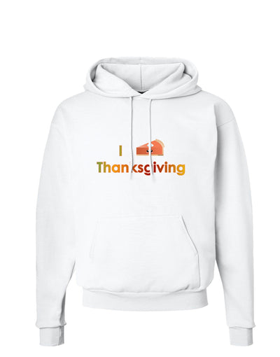 I Heart Thanksgiving Pumpkin Pie Hoodie Sweatshirt-Hoodie-TooLoud-White-Small-Davson Sales