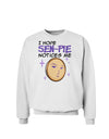 I Hope Sen-Pie Notices Me Sweatshirt-Sweatshirts-TooLoud-White-Small-Davson Sales