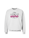 I Like Cooking With Wine Sweatshirt by TooLoud-Sweatshirts-TooLoud-White-Small-Davson Sales