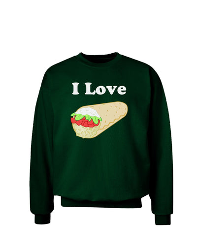 I Love Burritos - Funny Food Adult Dark Sweatshirt-Sweatshirts-TooLoud-Deep-Forest-Green-Small-Davson Sales