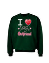 I Love Heart My Girlfriend Adult Dark Sweatshirt-Sweatshirts-TooLoud-Deep-Forest-Green-Small-Davson Sales