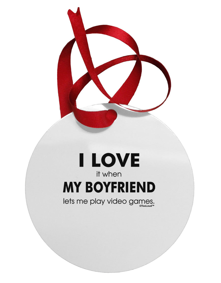 I Love My Boyfriend Videogames Circular Metal Ornament-Ornament-TooLoud-White-Davson Sales