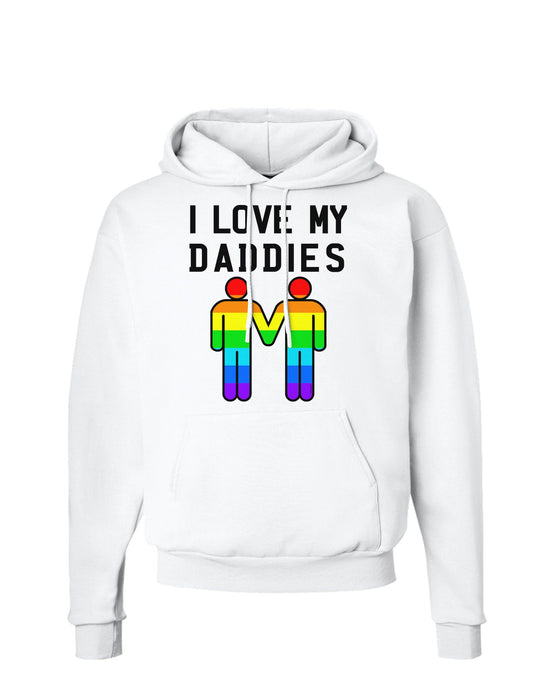 I Love My Daddies LGBT Hoodie Sweatshirt-Hoodie-TooLoud-White-Small-Davson Sales