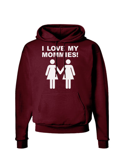 I Love My Mommies Lesbian Mother Dark Hoodie Sweatshirt-Hoodie-TooLoud-Maroon-Small-Davson Sales