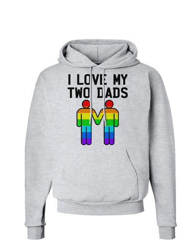 I Love My Two Dads LGBT Hoodie Sweatshirt-Hoodie-TooLoud-AshGray-Small-Davson Sales