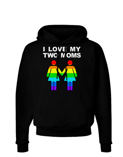 I Love My Two Moms LGBT Dark Hoodie Sweatshirt-Hoodie-TooLoud-Black-Small-Davson Sales