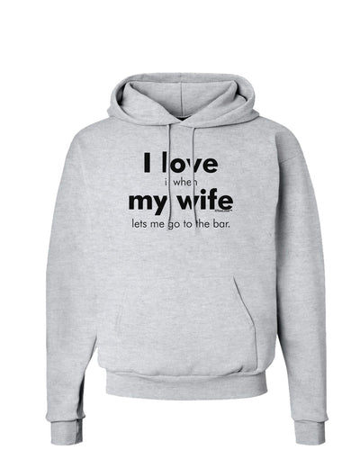 I Love My Wife - Bar Hoodie Sweatshirt-Hoodie-TooLoud-AshGray-Small-Davson Sales