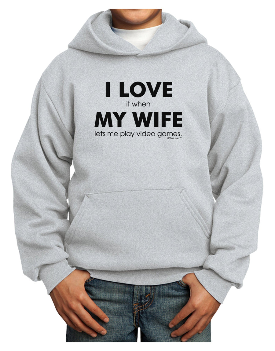 I Love My Wife Videogames Youth Hoodie Pullover Sweatshirt-Youth Hoodie-TooLoud-White-XS-Davson Sales