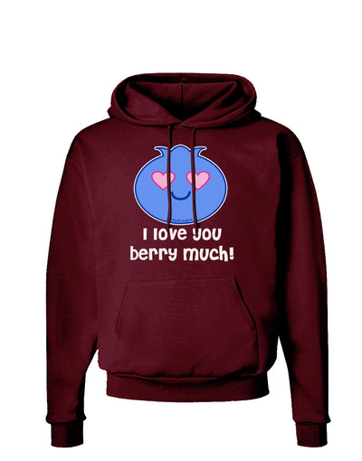 I Love You Berry Much Dark Hoodie Sweatshirt by TooLoud-Hoodie-TooLoud-Maroon-Small-Davson Sales