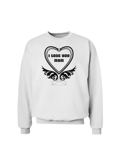 I love you Mom Sweatshirt-Sweatshirts-TooLoud-White-Small-Davson Sales