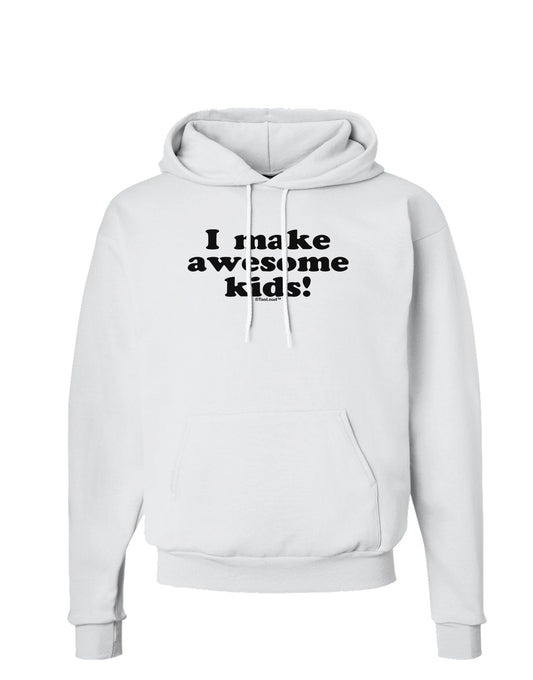 I Make Awesome Kids Hoodie Sweatshirt by TooLoud-Hoodie-TooLoud-White-Small-Davson Sales