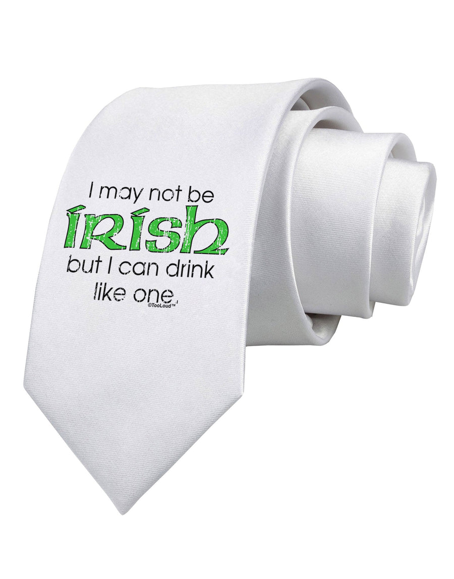 I May Not Be Irish Distressed Text Printed White Necktie by TooLoud