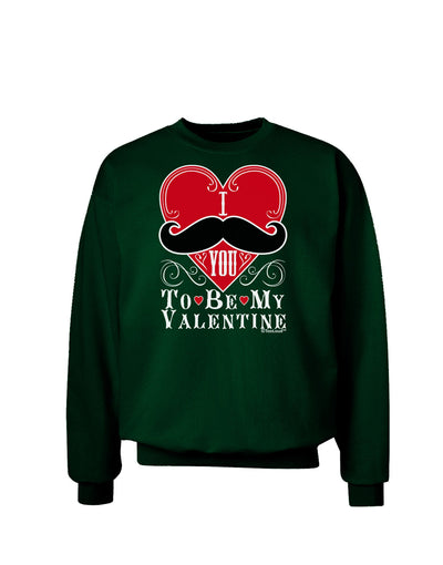 I Mustache You To Be My Valentine Adult Dark Sweatshirt-Sweatshirts-TooLoud-Deep-Forest-Green-Small-Davson Sales