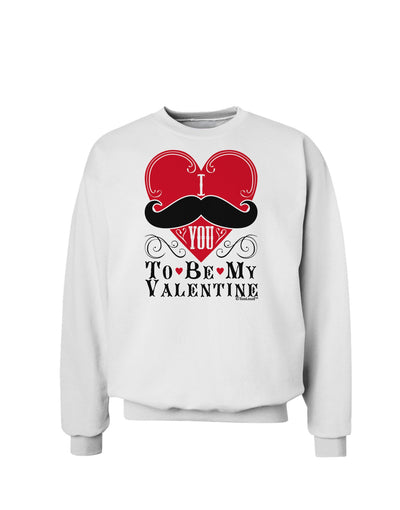 I Mustache You To Be My Valentine Sweatshirt-Sweatshirts-TooLoud-White-Small-Davson Sales