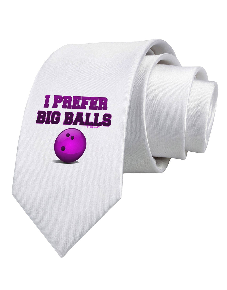 I Prefer Big Balls - Bowling Printed White Necktie