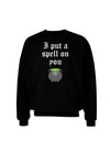 I Put A Spell On You Witches Cauldron Halloween Adult Dark Sweatshirt-Sweatshirts-TooLoud-Black-Small-Davson Sales