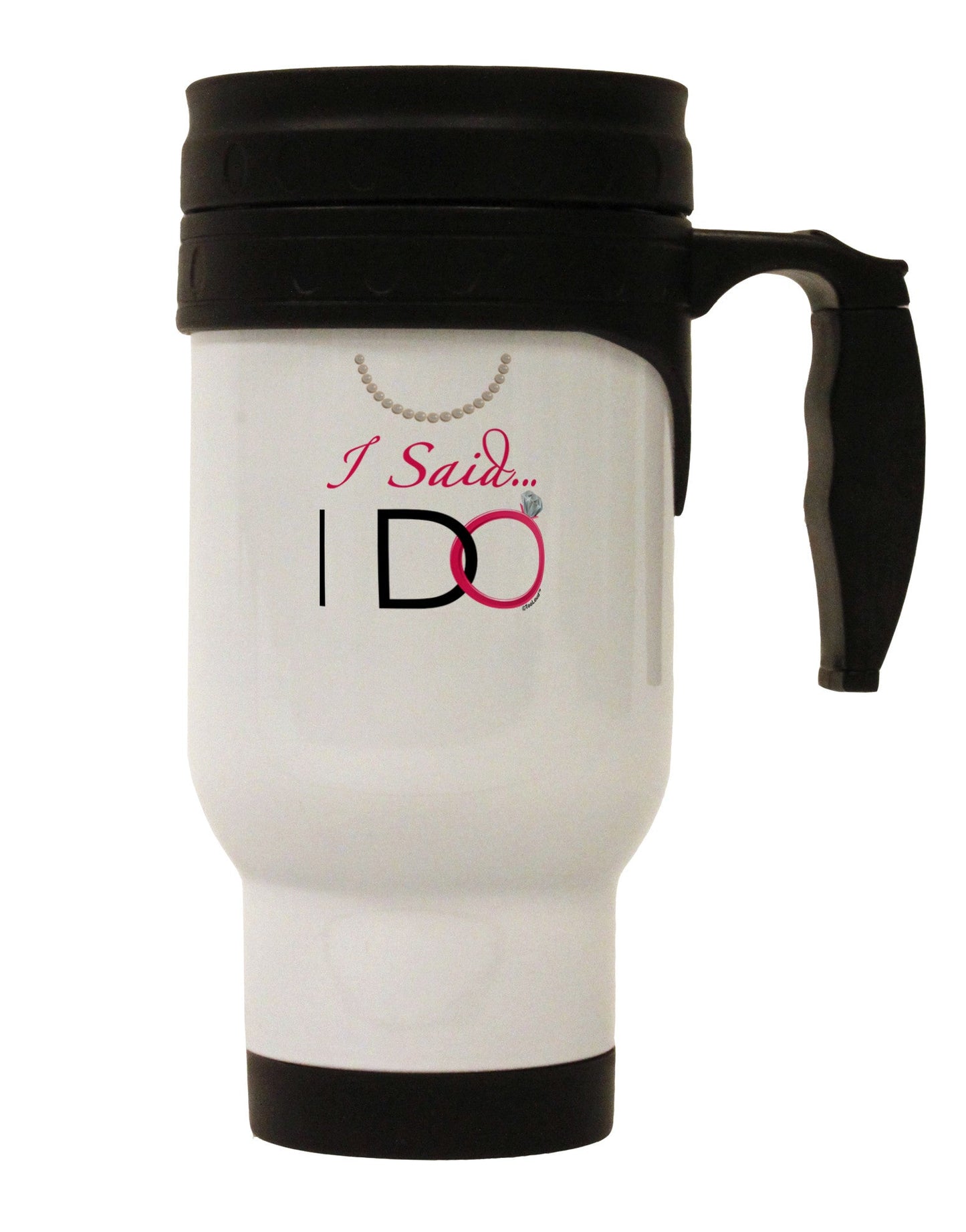 I Said I Do - Bride Stainless Steel 14oz Travel Mug-Travel Mugs-TooLoud-White-Davson Sales