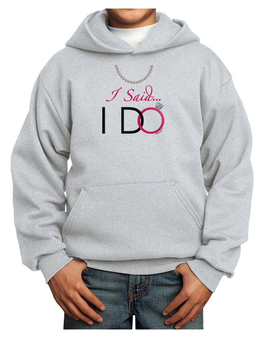 I Said I Do - Bride Youth Hoodie Pullover Sweatshirt-Youth Hoodie-TooLoud-White-XS-Davson Sales