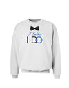 I Said I Do - Groom Sweatshirt-Sweatshirts-TooLoud-White-Small-Davson Sales