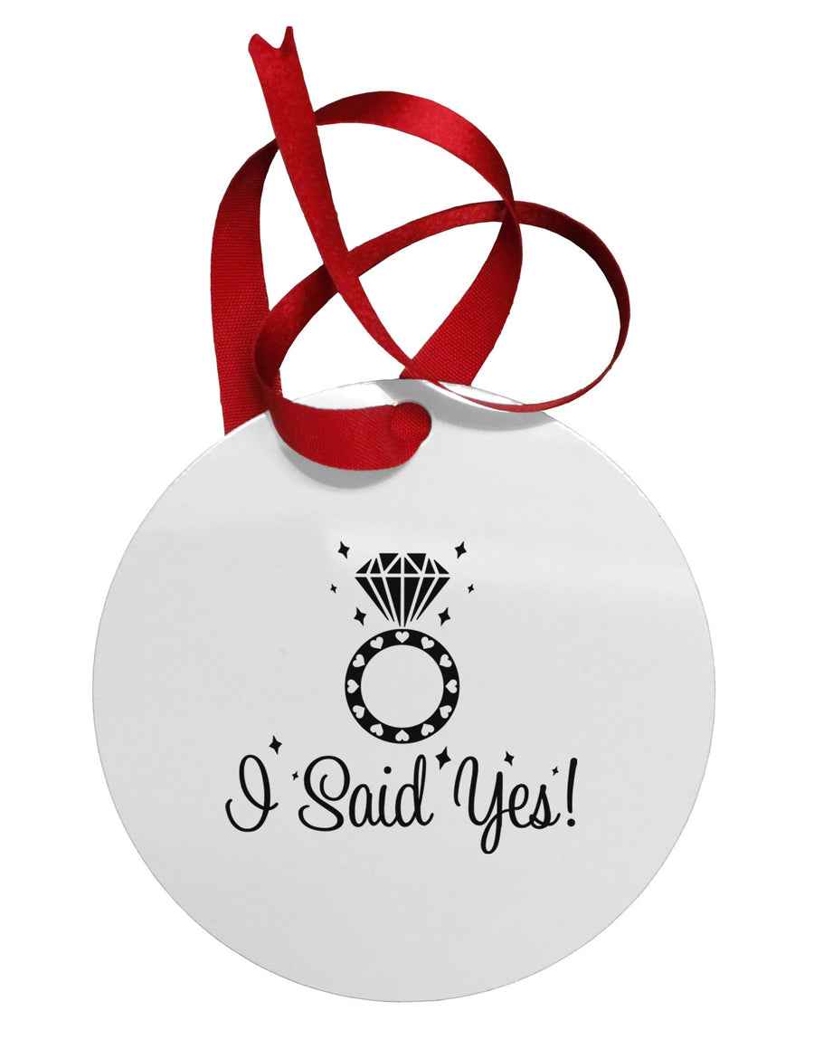 I Said Yes - Diamond Ring Circular Metal Ornament-Ornament-TooLoud-White-Davson Sales