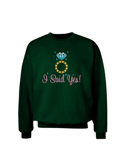 I Said Yes - Diamond Ring - Color Adult Dark Sweatshirt-Sweatshirts-TooLoud-Deep-Forest-Green-Small-Davson Sales