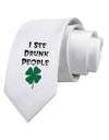 I See Drunk People Funny Printed White Necktie by TooLoud