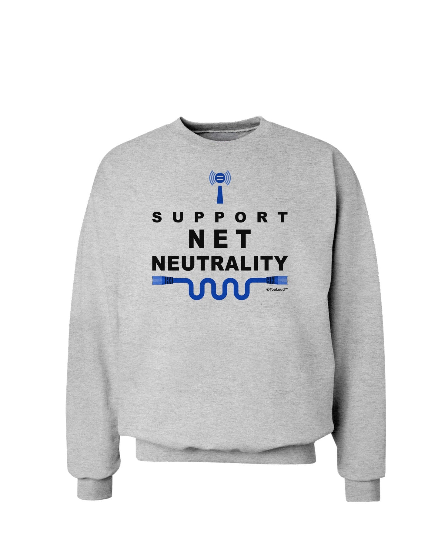 i Support Net Neutrality Sweatshirt-Sweatshirts-TooLoud-AshGray-Small-Davson Sales