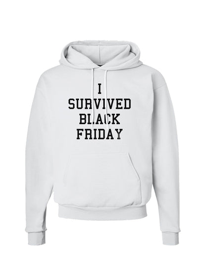 I Survived Black Friday Hoodie Sweatshirt-Hoodie-TooLoud-White-Small-Davson Sales